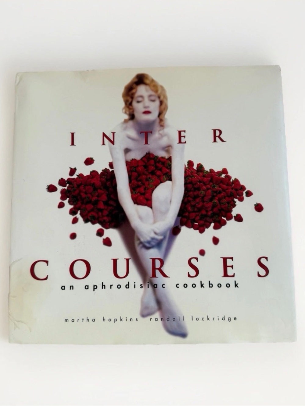 InterCourses An Aphrodisiac Cookbook Martha Hopkins Randall Lockridge Hardcover